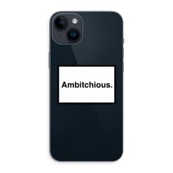 Case Company® - iPhone 14 Plus hoesje - Ambitchious - Soft Cover Telefoonhoesje - Bescherming aan alle Kanten en Schermrand